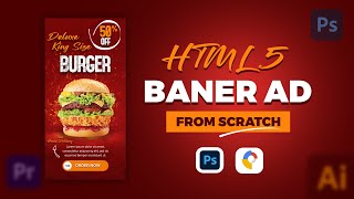 How to create HTML 5 web banner ads from scratch in Photoshop and Google Web Designer  Speed Art [upl. by Tneicniv146]