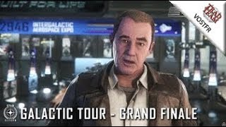 Star Citizen  Galactic Tour Grand Final  VOSTFR [upl. by Ellemac870]