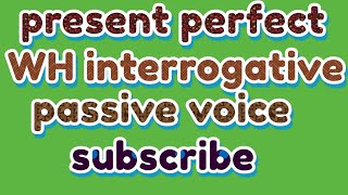 present perfect  whinterrogative  passive voiceby satyanarayan sir [upl. by Aylad]