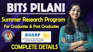 BITS PILANI GOA Summer Research Program 2024 for Graduates amp Post Graduates II Complete Details [upl. by Sion57]