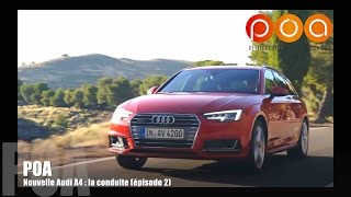 Nouvelle Audi A4 2015  la conduite  Essai 23 [upl. by Alderman]