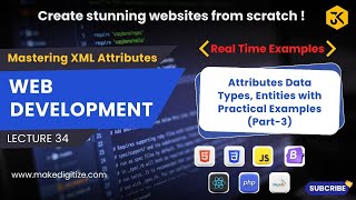 34  Mastering XML Attributes Attribute Data Types Entities with Practical Examples  Part 3 [upl. by Eineg]