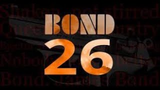 James Bond 26  2023   Trailer [upl. by Bellina233]