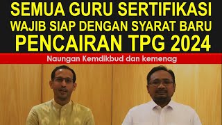 Semua guru sertifikasi wajib bersiap dengan aturan baru pencairan tunjangan sertifikasi 2024 [upl. by Lerraf]