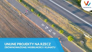 Unijne projekty na rzecz zrównoważonej mobilności i klimatu w Wielkopolsce [upl. by Acsicnarf]