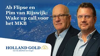 Ab Flipse en Pim van Rijswijk Wake up call voor het MKB [upl. by Jamima]