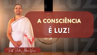 Consciência é a Luz  Saiba mais informese conheçase [upl. by Avraham]