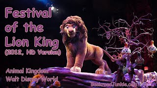 Festival Of The Lion King 2012  HD Version  Animal Kingdom  Walt Disney World [upl. by Sahc]