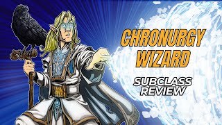 Chronurgy Wizard 5e Subclass Review [upl. by Arolf]