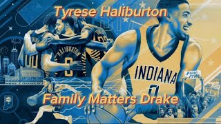 Tyrese Haliburton Family Matters NBA Mix [upl. by Bobbie]