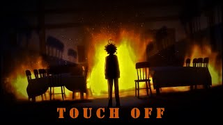 The Promised Neverland Op Full  Touch Off [upl. by Faxon]