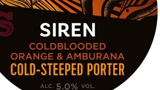 Siren Craft Brew  Cold Blooded Orange amp Amburana Cold Steeped Porter  Beer Review [upl. by Adniram]