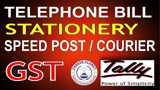 Tally ERP 9Telephone Bill Speed Post Courier Stationery Expenses Entry under GST Part48Tally GST [upl. by Lonyer]