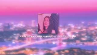 Basbousa  Ahmedhmusic Ft Lara Abdo  Edit Audio [upl. by Nerag]