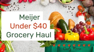 Under 40 Meijer Haul  Budget Friendly  Quick Shopping Haul [upl. by Zacherie]