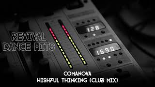 Comanova  Wishful Thinking Club Mix HQ [upl. by Abigael]