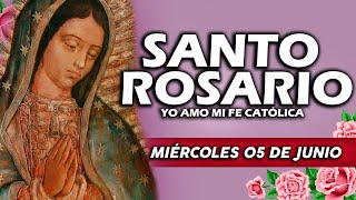 ❤️SANTO ROSARIO DE HOY MIÉRCOLES 05 DE JUNIO DE 2024🌷 Rosario  Yo Amo❤️Mi Fe Católica [upl. by Zurheide]