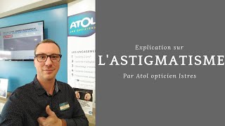 Lastigmatisme expliqué par Atol opticien Istres [upl. by Wehner411]