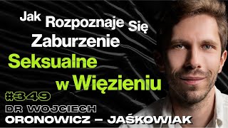 349 Czy Pedofila Można Wyleczyć Czy Kobieta Może Być Pedofilem dr Wojciech OronowiczJaśkowiak [upl. by Reinhold]