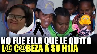 NO FUE LA MADRE QUE LE QU1T0 L CBEZA A SU H1JA MIRE QUIEN FUE parati noticias [upl. by Perice]