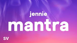 JENNIE  Mantra Lyrics [upl. by Euhc]