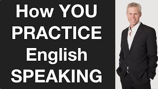 How Can YOU Practice English Speaking [upl. by Kearney856]