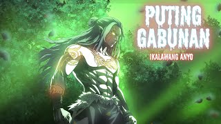 PUTING GABUNAN Part 2 Aswang True Story [upl. by Imas]