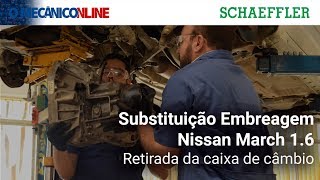 SUBSTITUIÇÃO EMBREAGEM  NISSAN MARCH 16 Retirada da caixa de câmbio [upl. by Behlke867]