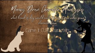 Nancy Drew Character Analysis Curse of Blackmoor Manor Which Dog Breeds [upl. by Niccolo]