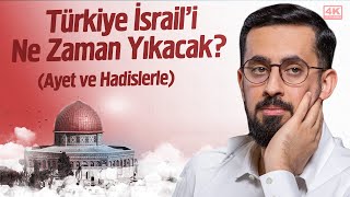 Türkiye İsraili Ne Zaman YıkacakAyet ve HadislerleKudüsün En Ayrıntılı Belgeseli Mehmedyildiz [upl. by Stromberg]