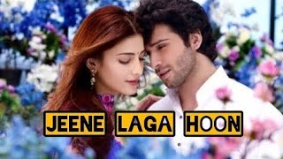 JEENE Laga Hoon [upl. by Atinav474]