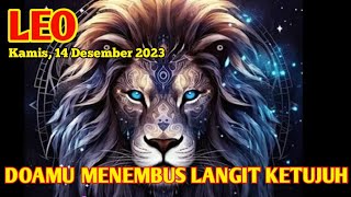 Leo ♌ sang agung jagad raya merealisasikan keinginanmu hari ini Desember 2023 [upl. by Coffeng]