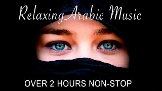 Relaxing Arabic Music  Non Stop  Full Album [upl. by Gertrude]