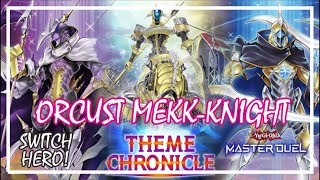 ORCUST X MEKKKNIGHT THEME CHRONICLE FESTIVAL 2024 YuGiOh Master Duel orcust mekkknight [upl. by Otina]