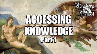 Mystery School Lesson 6 Accessing Knowledge Part 1 [upl. by Neo]