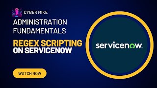 Scripting with Regular Expressions RegEx ServiceNow System Administration Fundamentals [upl. by Dyrraj]