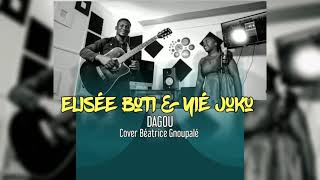 DAGOU Cover Béatrice Gnoupalé [upl. by Murdock507]