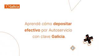 Cómo depositar efectivo por Autoservicio con Clave Galicia [upl. by Capon]