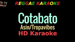 Cotabato  AsinTropavibes REGGAE KARAOKE [upl. by Andree]