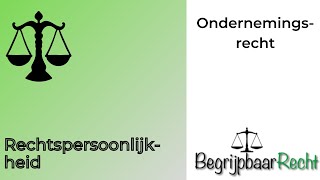 Ondernemingsrecht rechtspersoonlijkheid [upl. by Yi926]