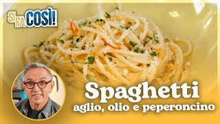 Spaghetti aglio olio e peperoncino  Si fa così  Chef BRUNO BARBIERI [upl. by Neillij732]