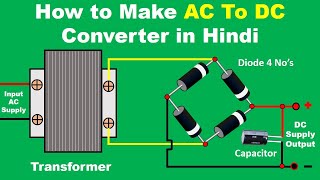 AC to DC Converter using Transformer diode amp Capacitor  Bridge Rectifier  electrical technician [upl. by Aibonez]