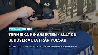 Termiska kikarsikten  Allt du behöver veta från Pulsar [upl. by Inotna]