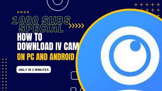 How To Download IV CAM On Pc And Android [upl. by Demp]