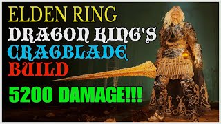 ELDEN RING  New amp Improved  Dragon Kings Cragblade Build  High Damage [upl. by Saylor]