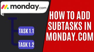 How to Add Subtasks in Mondaycom Quick Guide [upl. by Ednargel]