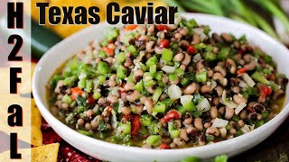 Appetizers  TEXAS CAVIAR  How To Feed a Loon [upl. by Dorothee]