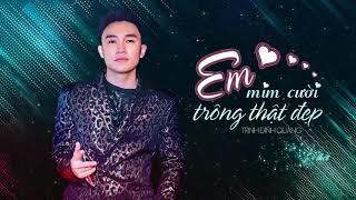 Em Mỉm Cười Trông Thật Đẹp  Trịnh Đình Quang  MV Lyrics  EMCTTD [upl. by Odareg]