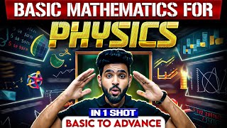 Basic Maths For PHYSICS In One Shot  From Basic to Advance  Class 11th12thNEET Students 🔥 [upl. by Crellen]