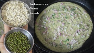 Oats and green moong dosa  without rice  New breakfast idea  Diabetic friendly recipe [upl. by Yrelav]